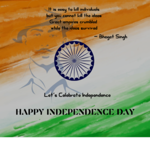 Top Independence Day Quotes, Messages : By Freedom Fighters Of India