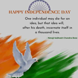 Top Independence Day Quotes, Messages : By Freedom Fighters Of India