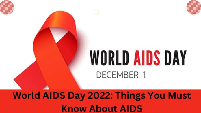 World AIDS Day 2022: Things You Must Know About AIDS