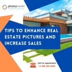 Tips-to-Enhance-Real-Estate-Pictures-and-Increase-Sales