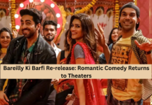 Bareilly Ki Barfi Re-release: Romantic Comedy Returns to Theaters