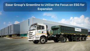 Essar Group’s Greenline to Utilise the Focus on ESG for Expansion