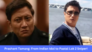 Prashant Tamang From Indian Idol to Paatal Lok 2 Sniper!